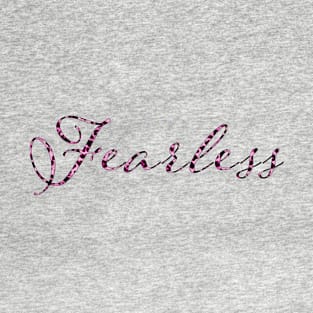 Fearless - Hot Pink T-Shirt